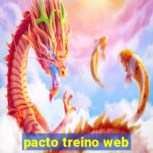 pacto treino web